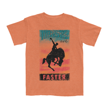 Horses Are Faster T-Shirt